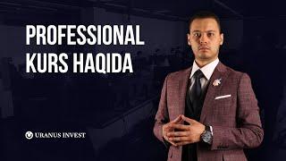 Professional Kurs Haqida | Ta'lim Jarayoni | Bonuslar | Strategiyalar | Narxlar