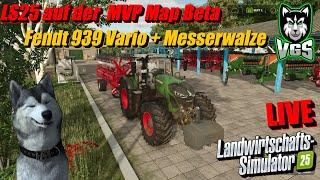 LS25 | Fendt 939 Vario + Messerwalze 91 ha bearbeiten auf der MVP Map Beta Live