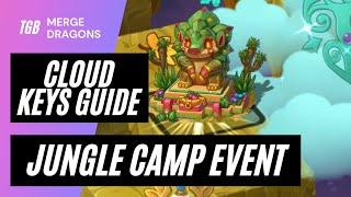 Merge Dragons Jungle Camp Event Cloud Keys Guide 