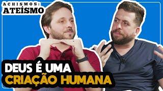 COMO PENSA UM ATEU? - ACHISMOS #169