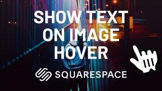 Squarespace Image Text Overlay on Hover