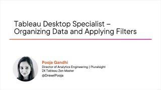 Tableau Skills: Tableau Desktop Specialist - Organizing Data and Applying Filters Course Preview