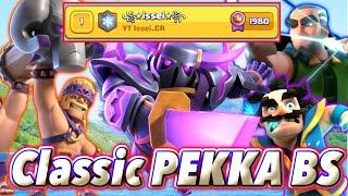 Top1 with Classic PEKKA Bridge Spam-Clash Royale