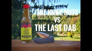 Knife Nuts vs The Last Dab