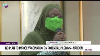 HAJJ 2021: No Plan to Impose Vaccination On Potential Pilgrims – NAHCON