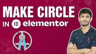 How To Make A Circle In Elementor | WordPress Tutorial