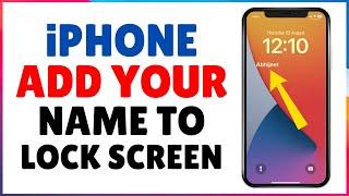 How to Add Your Name to iPhone Lock Screen | Add Custom Text To iPhone Lock Screen