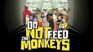 Do Not Feed the Monkeys - The Secret Life of Humans