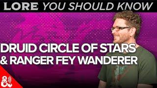 Lore You Should Know - Druid Circle of Stars & Ranger Fey Wanderer