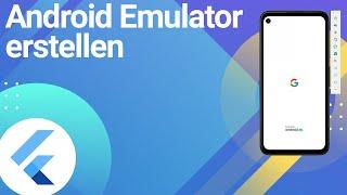 Flutter Android Emulator erstellen - Mit dem AVD Manager ein Emulator in Android Studio erstellen
