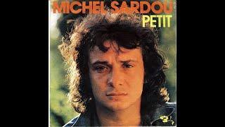 michel sardou " petit " par stephane |musique | michel sardou |pop francaise |années80