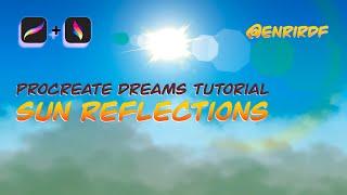 Procreate Dreams animation Tutorial on sun reflections by @enrirdf