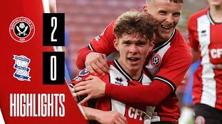 Sheffield United U21s 2-0 Birmingham City U21s | Professional Development League highlights