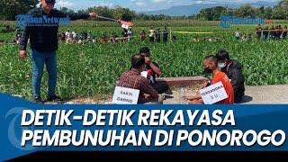 DETIK-DETIK PEMBUNUHAN, Yang Awalnya Dilaporkan Laka Tunggal di Ponorogo