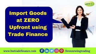 Trade Finance | Import Export Business Ideas | Import Finance | Global Trade