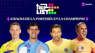 LA UEFA CHAMPIONS LEAGUE Y LOS MEJORES PORTEROS DE SU HISTORIA | TIER LIST