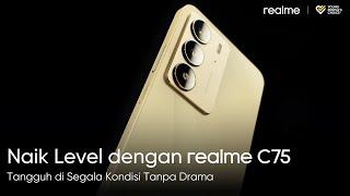 realme C75 | Naik Level dengan realme C75