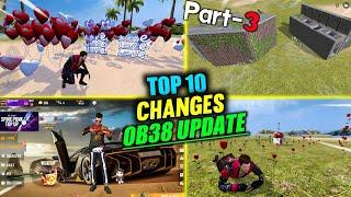 Top 10 BIG SHOCKING CHANGE IN FREE FIRE  OB38 UPDATE #3