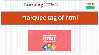 HTML| MARQUEE TAG| ATTRIBUTES OF MARQUEE TAG| HSPACE | VSPACE| WIDTH | HEIGHT| BEHAVIOR