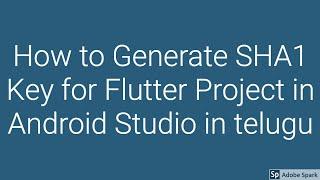 How to generate SHA1 Key for Flutter Project in Android Studio in telugu | Programming in Telugu