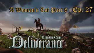 The FINAL Straw | Kingdom Come: Deliverance - A Woman's Lot Part 8