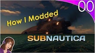 Modded Subnautica EP00 : How to Install Mods in Subnautica