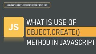 What is use of Object.create() Method in JavaScript