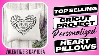 Best Cricut Valentines Day Project - Personalized Heart Pillows