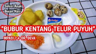 MPASI 7 BULAN KENTANG TELUR PUYUH || RESEP DR. DEVA PUTRIANE