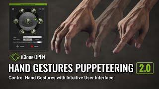 Hand Gesture Puppeteering v2.0 - iClone Python Plugin (FREE)