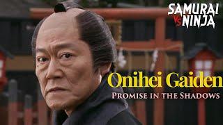 Onihei Gaiden: Promise in the Shadows | Full Movie  | SAMURAI VS NINJA | English Sub