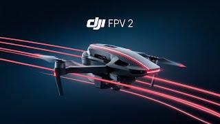 DJI FPV 2 – The Most INSANE FPV Drone Yet?