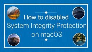 Step by step how to disabled System Integrity Protection on macOS(full-guide)