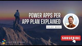 Power Apps Per App Licensing Explained