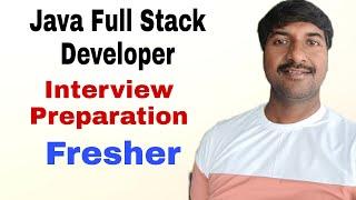 Java Full Stack Developer interview Preparation for Fresher | @byluckysir