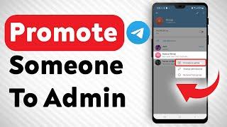 How To Promote Someone To Admin In A Telegram Groupchat - Full Guide