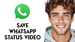 How To Save Whatsapp Status Video In iPhone