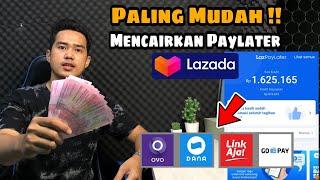 Apakah Lazada PayLater bisa Dicairkan | Paling Mudah, Cair ke Semua E-Wallet !!