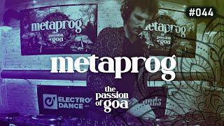 METAPROG - The Passion Of Goa #44