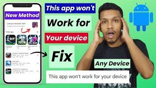 This app won't work for your device fix new method | this app not work for your device