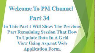 How To Update Data In A Grid View Using Asp.net Web Application Form Part 2.