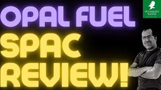 Opal Fuel SPAC DEAL Review ArcLight Clean Transition Corp. II ACTD Stock