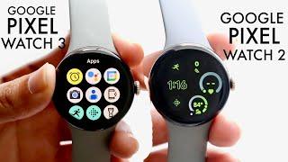 Google Pixel Watch 3 Vs Google Pixel Watch 2! (Comparison) (Review)