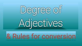 Degree of Adjectives | Rules to change degree of adjective | Learn English Grammar