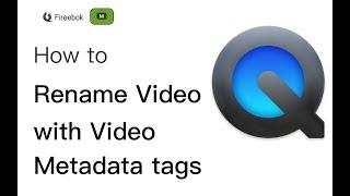 How to Batch Rename Multiple Videos with Metadata tags?