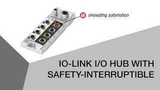 IO-Link I/O Hub with Safety-Interruptible