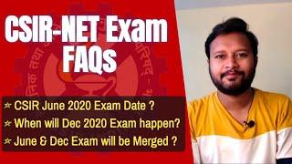 CSIR NET Exam FAQs | Exam Merged? | Dec 2020 Notification | Probable Date | My Opinions