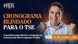 O QUE FAZER PARA FECHAR O CONTEÚDO DO CONCURSO DO TSE EM APENAS 70 DIAS! | Cartada Final 03