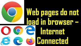 How to Fix Web Pages not Loading Issue? | Cannot Open Web Pages but Internet Connected solution