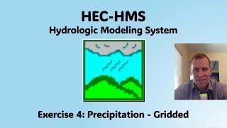 HEC HMS Exercise 4 - Precipitation - Gridded